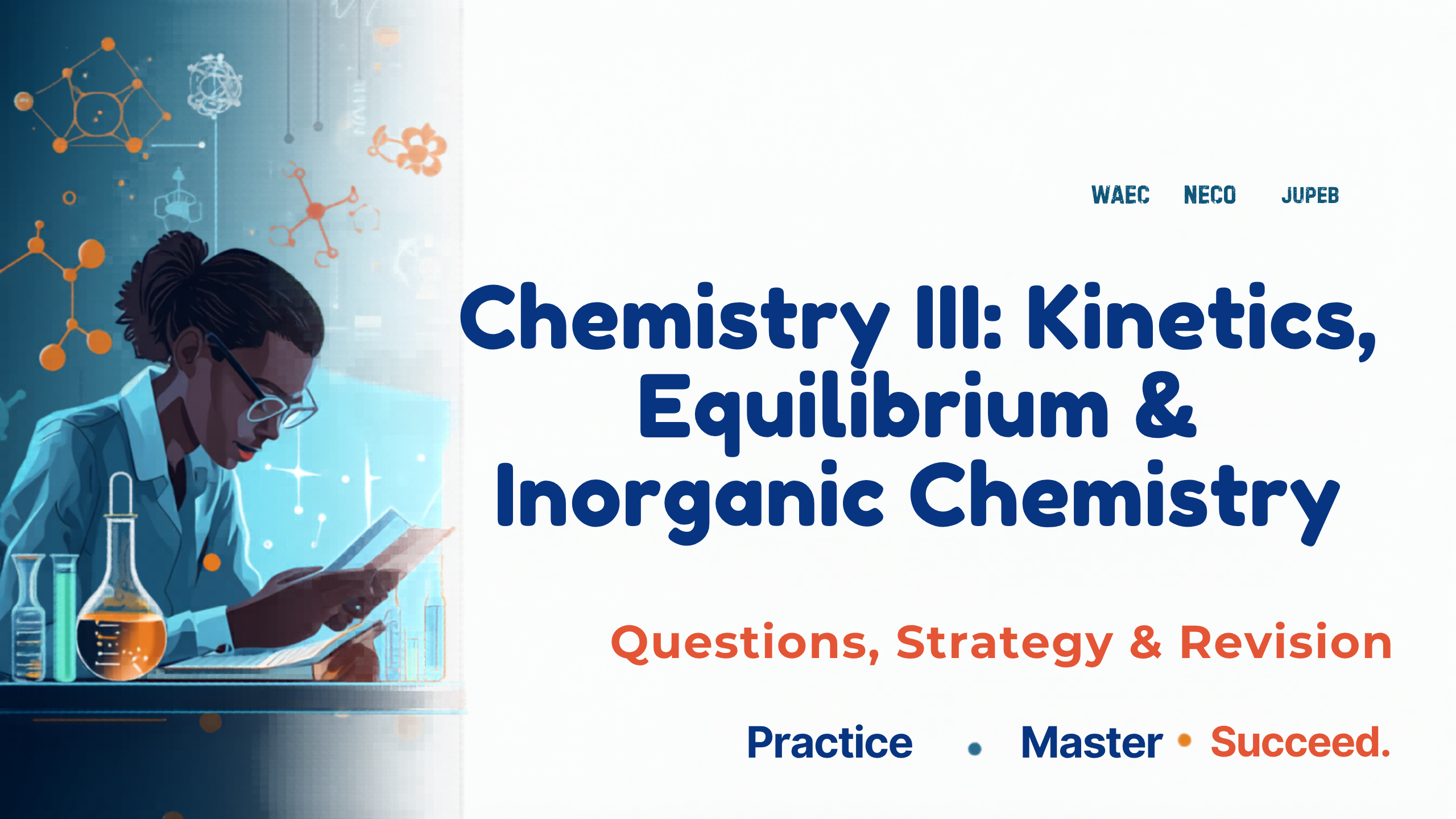 Chemistry III: Kinetics, Equilibrium & Inorganic Chemistry